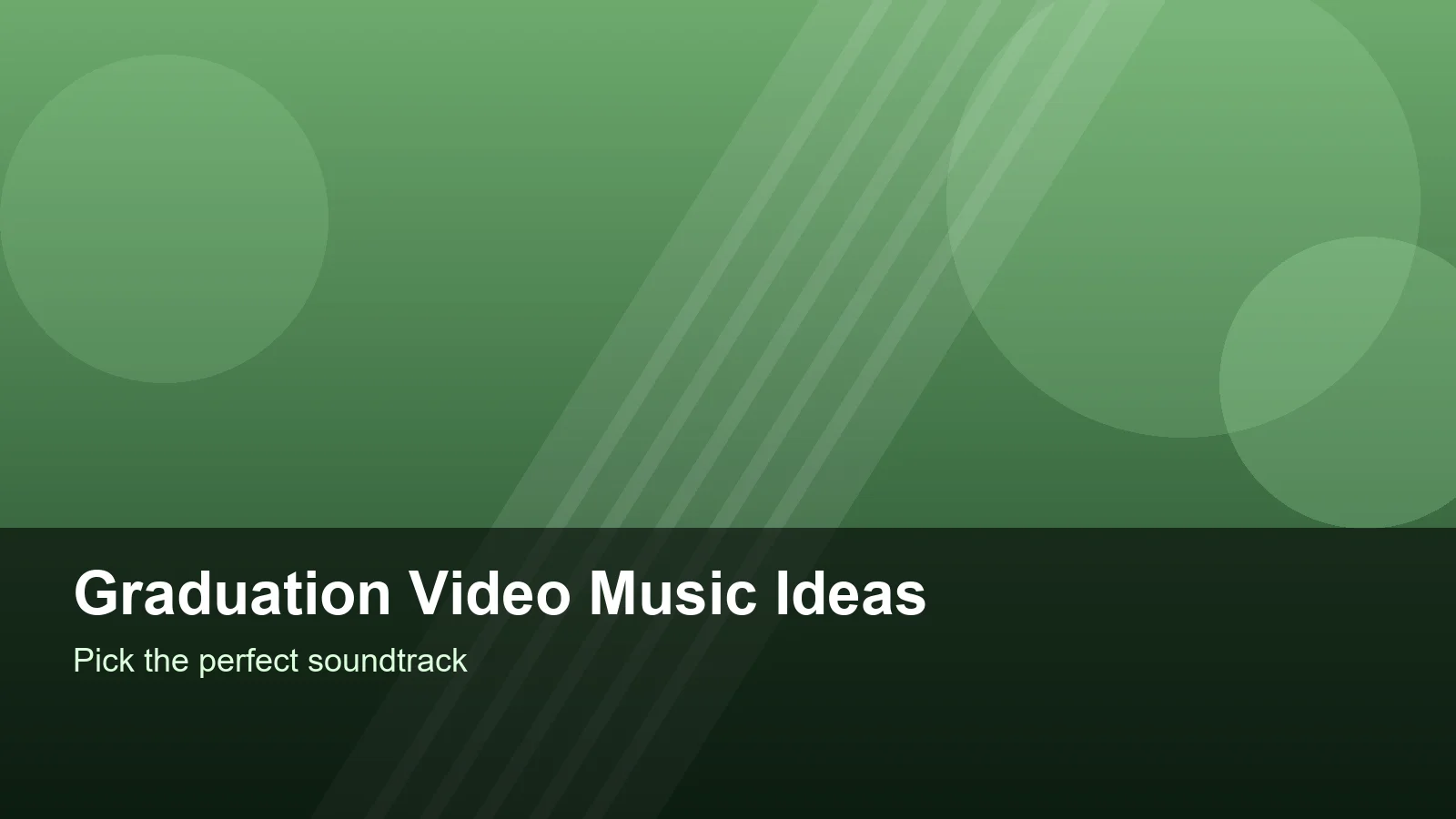 Graduation video music and montage editing ideas